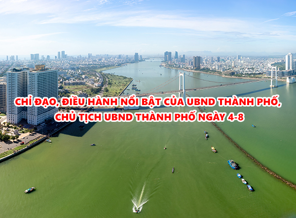 Video: Chỉ đạo, điều hành nổi bật của UBND thành phố, Chủ tịch UBND thành phố ngày 4-8