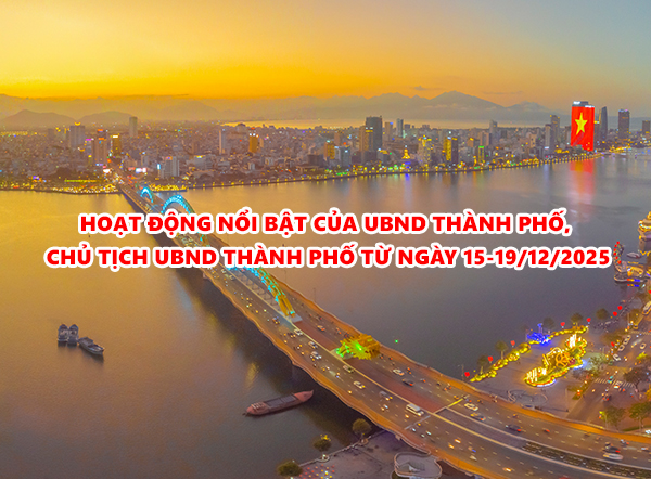 Video: Hoạt động nổi bật của UBND thành phố, Chủ tịch UBND thành phố từ ngày 15-19/12/2025