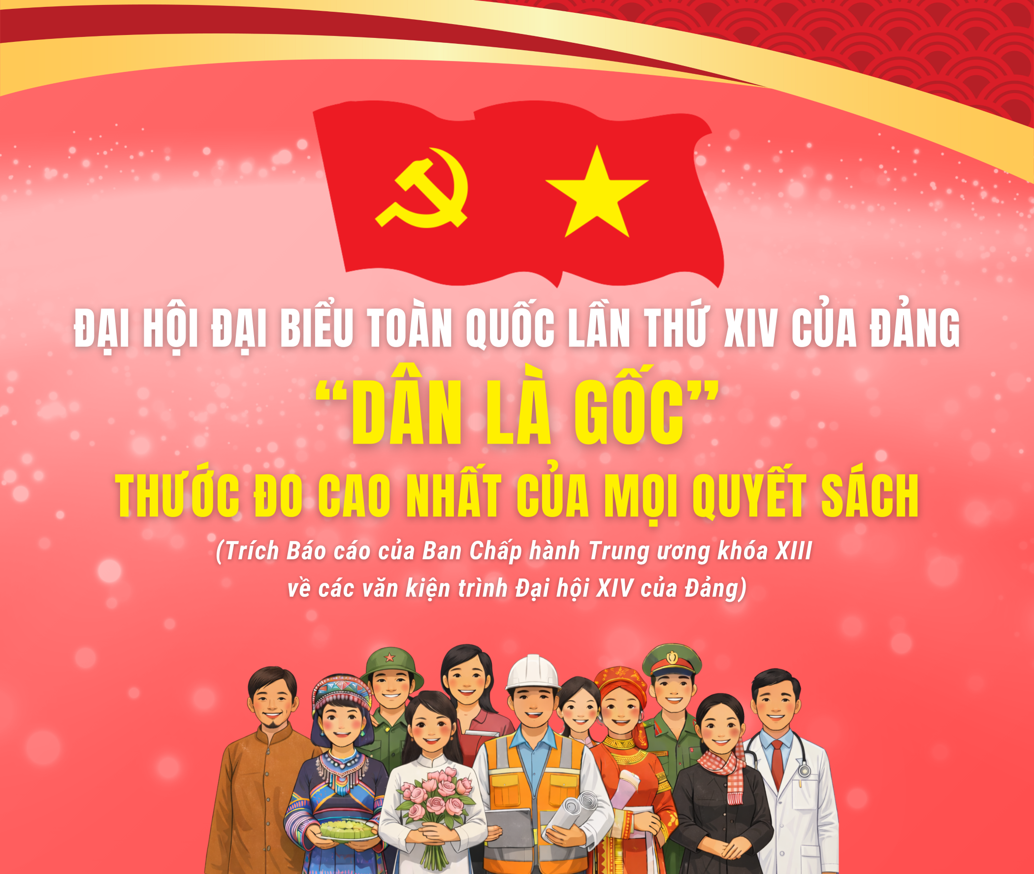 [Infographic] - Đại hội Đảng XIV: "Dân là gốc" - Thước đo cao nhất của mọi quyết sách