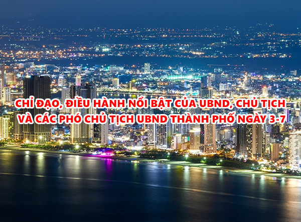 Video: Chỉ đạo, điều hành nổi bật của UBND, Chủ tịch và các Phó Chủ tịch UBND thành phố ngày 03-7